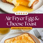 Air Fryer Egg & Cheese Toast Recipe