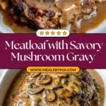 Meatloaf with Mushroom Gravy Recipe